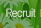 Recruit
