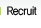 Recruit